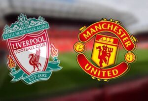 Liverpool vs Manchester United